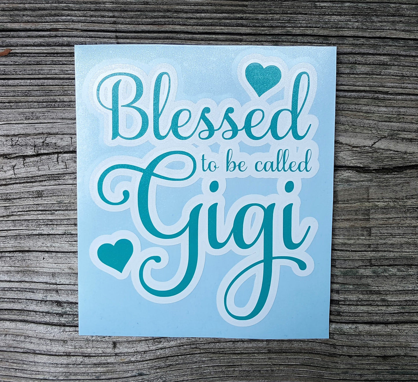 Blessed to be Called Gigi - Vinyl Decal