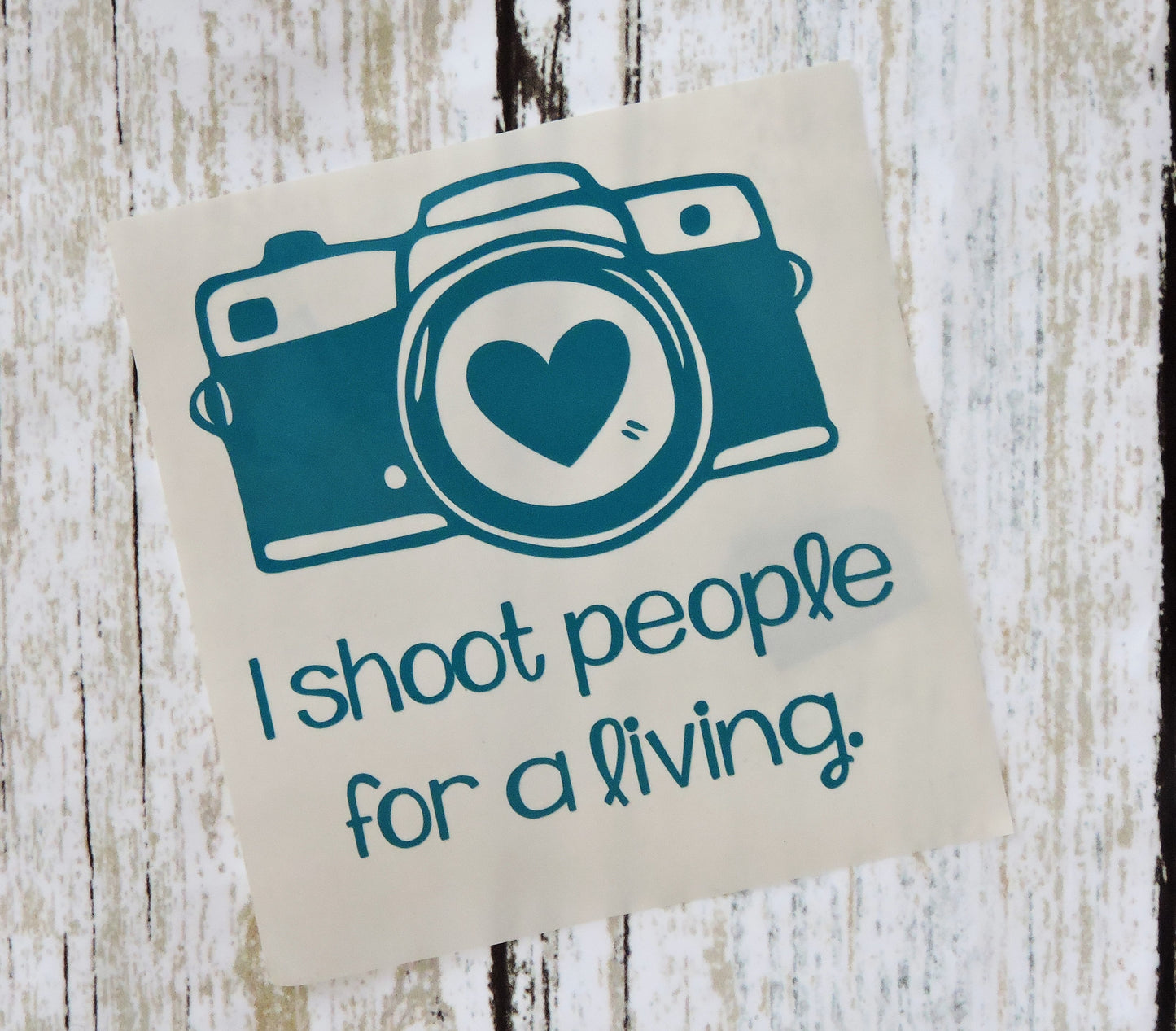 Photography Decal - I Shoot People for a Living
