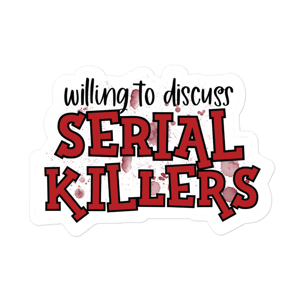 To Discuss Sticker Will to Discuss Serial Killers True Crime Sticker – Blue Jay Decor